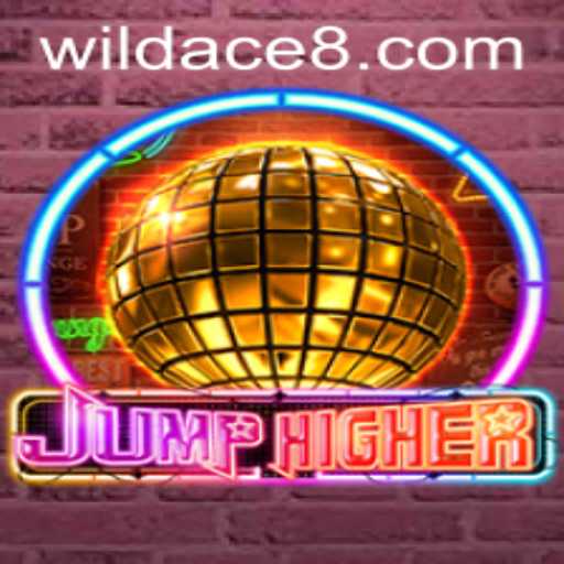 Discover the Thrilling World of JumpHigher and the Rise of Wild Ace